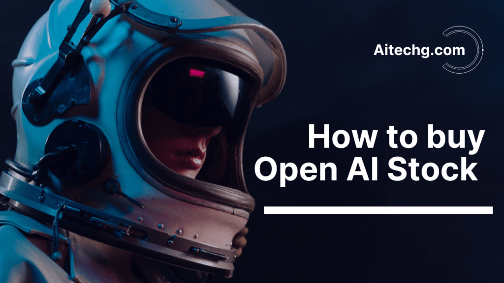 How To Buy Open AI Stock In 2024? - Exploring The Mind Of AI