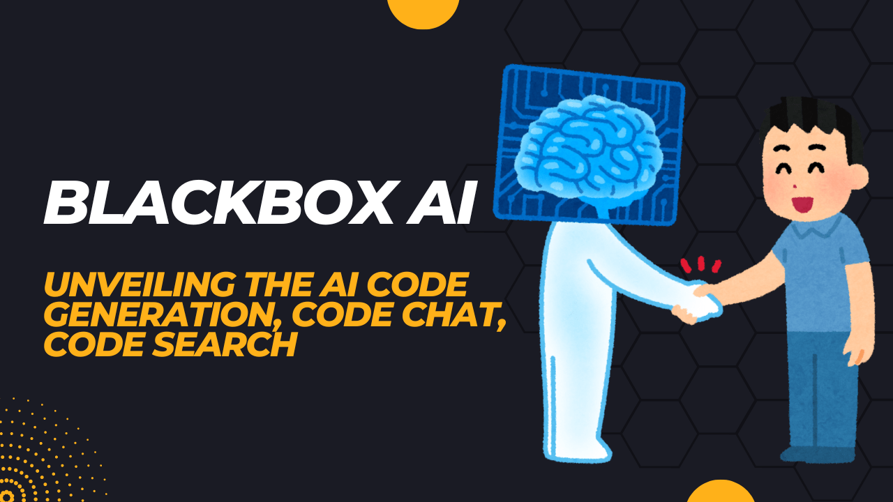 Blackbox AI: Unveiling The AI Code Generation, Code Chat, Code Search ...